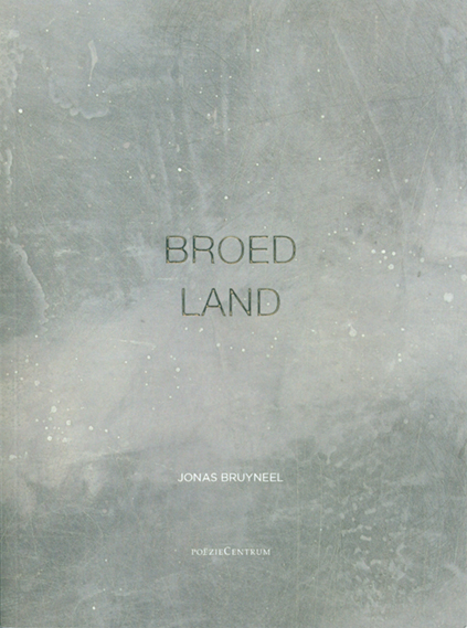 Jonas Bruyneel Broedland Jonas Bruyneel Broedland